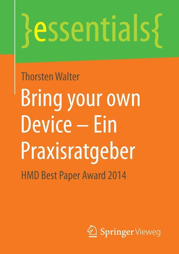 Produktbild: Bring your own Device - Ein Praxisratgeber | Thorsten Walter