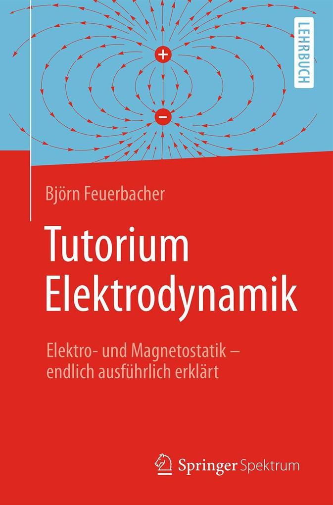 Produktbild: Tutorium Elektrodynamik | Björn Feuerbacher