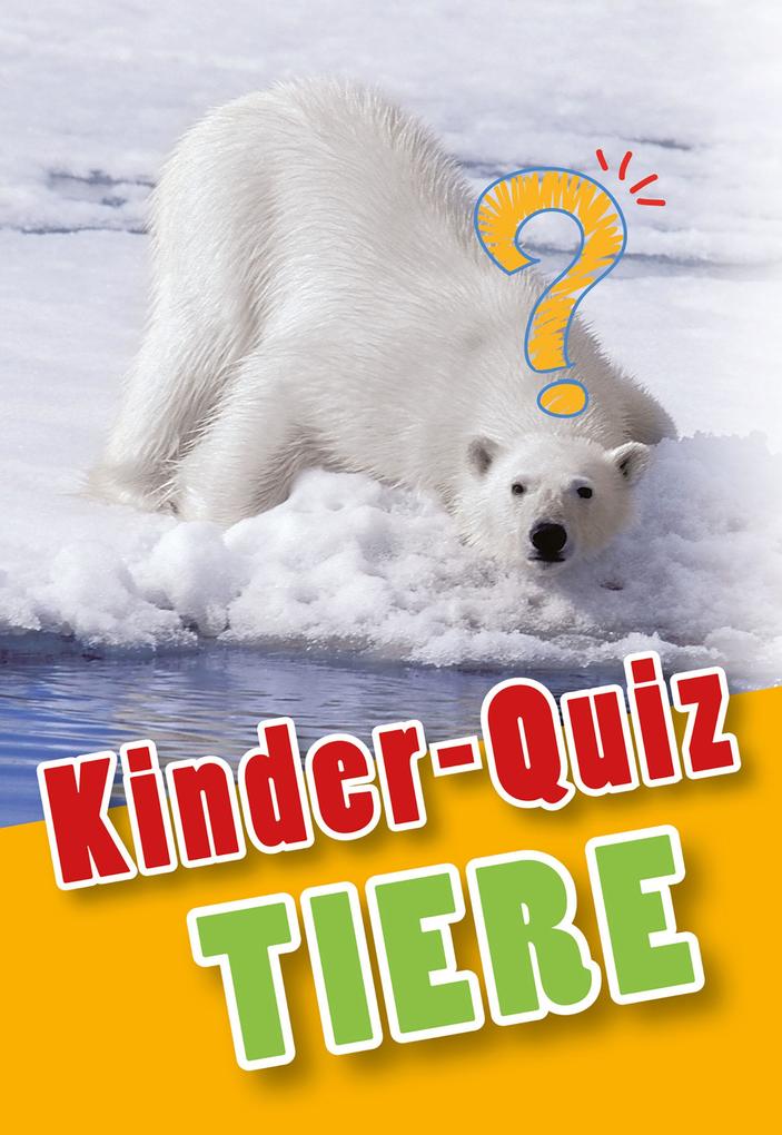 Produktbild: Kinder-Quiz Tiere | Anne Scheller