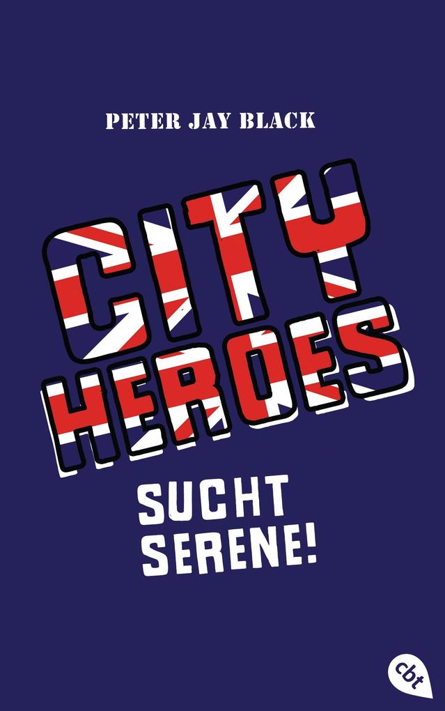 Produktbild: CITY HEROES - Sucht Serene! | Peter Jay Black