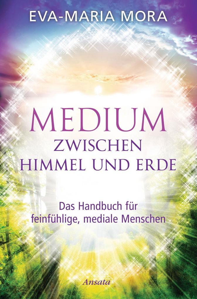 Produktbild: Medium zwischen Himmel und Erde | Eva-Maria Mora