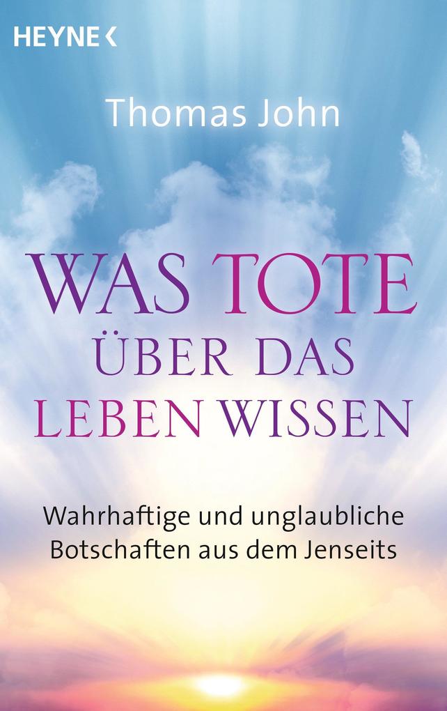 Produktbild: Was Tote über das Leben wissen | Thomas John