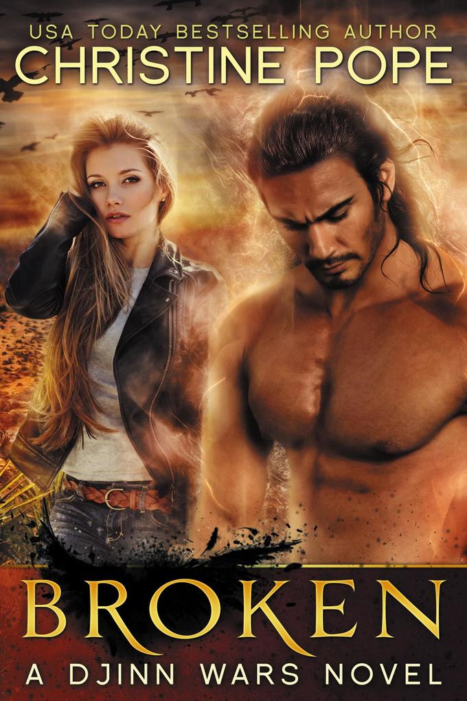 Produktbild: Broken (The Djinn Wars, #4) | Christine Pope