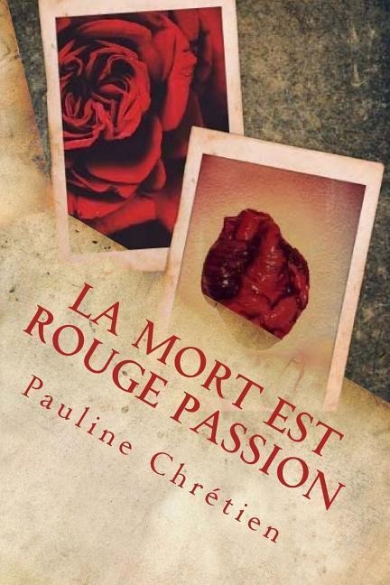 Produktbild: La Mort est Rouge Passion | Pauline Chretien
