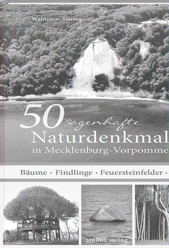 Produktbild: 50 sagenhafte Naturdenkmale in Mecklenburg-Vorpommern | Waldemar Siering