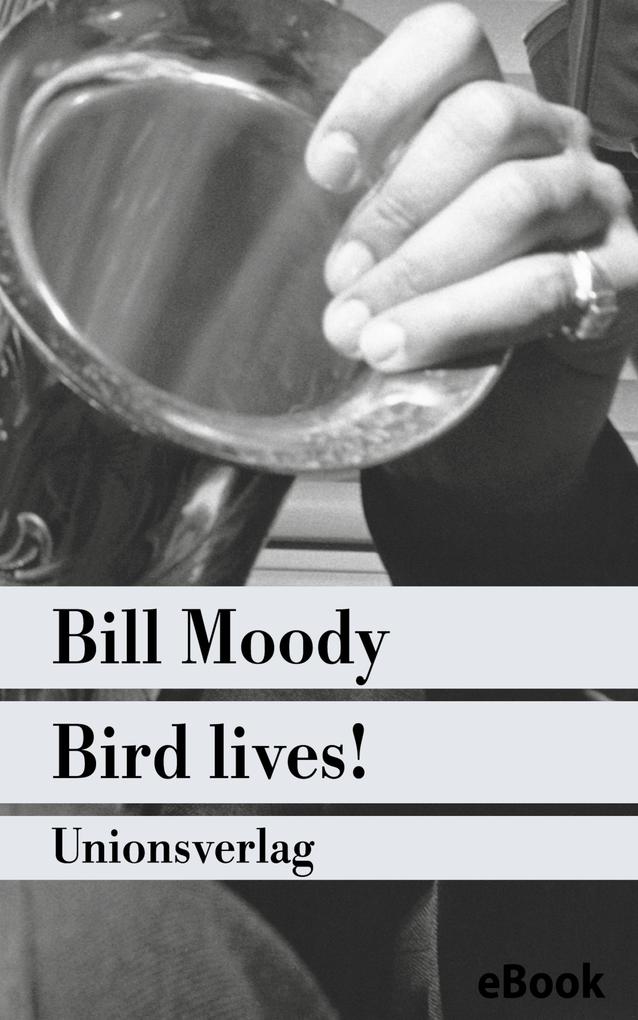 Bird lives! als eBook epub