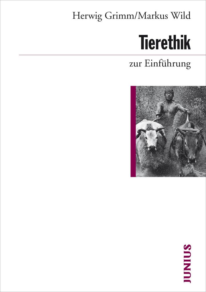 Produktbild: Tierethik zur Einführung | Herwig Grimm, Markus Wild