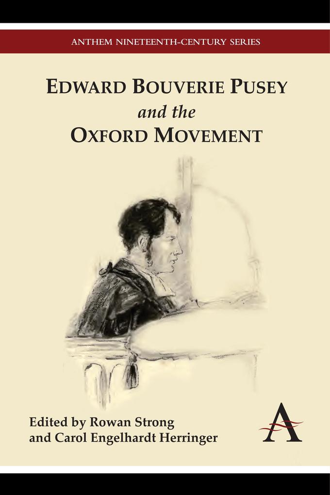 Produktbild: Edward Bouverie Pusey and the Oxford Movement