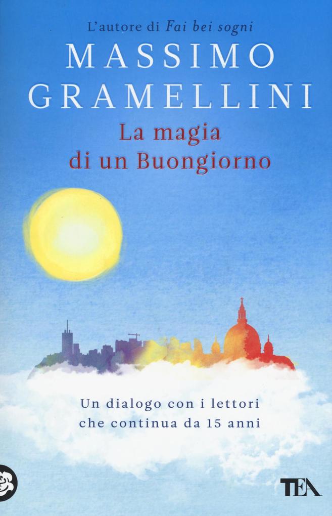 Produktbild: La magia di un buongiorno | Massimo Gramellini