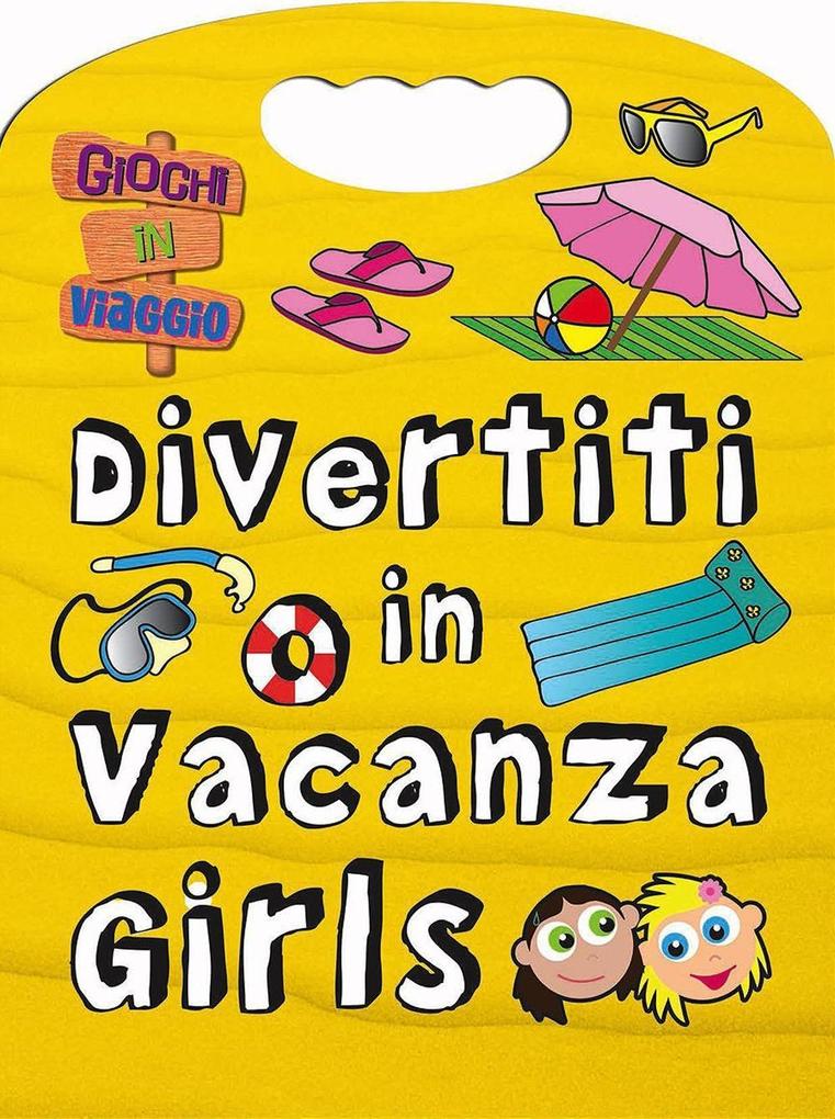 Produktbild: Divertiti in vacanza. Girls