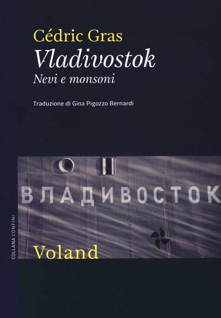 Produktbild: Vladivostok. Nevi e monsoni | Cédric Gras