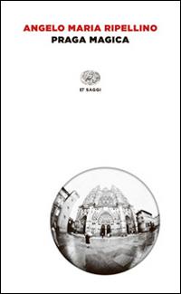 Produktbild: Praga magica | Angelo Maria Ripellino