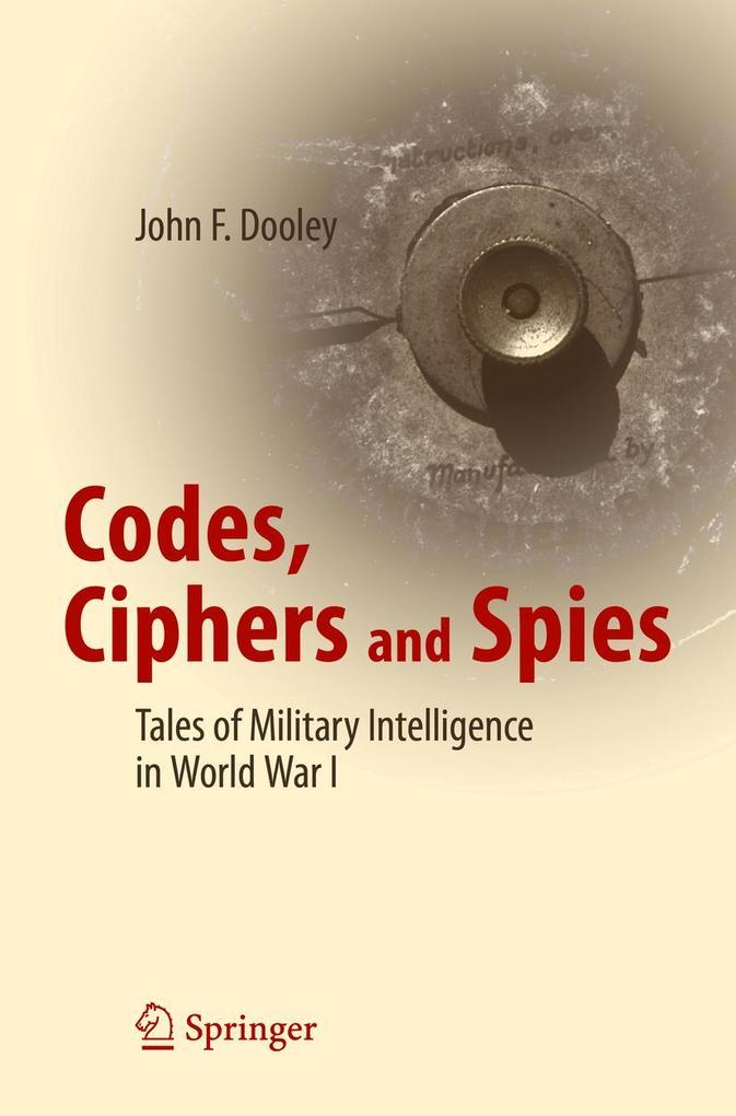 Produktbild: Codes, Ciphers and Spies | John F. Dooley