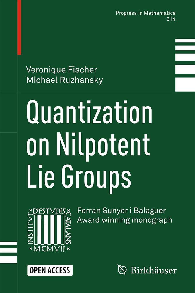 Produktbild: Quantization on Nilpotent Lie Groups | Veronique Fischer, Michael Ruzhansky