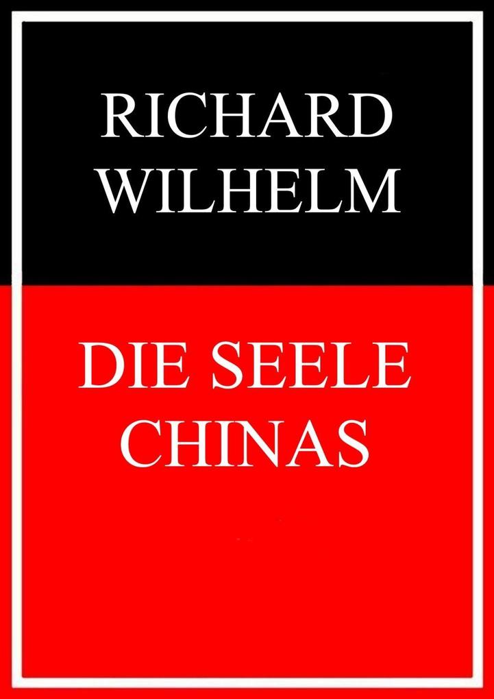 Produktbild: Die Seele Chinas | Richard Wilhelm