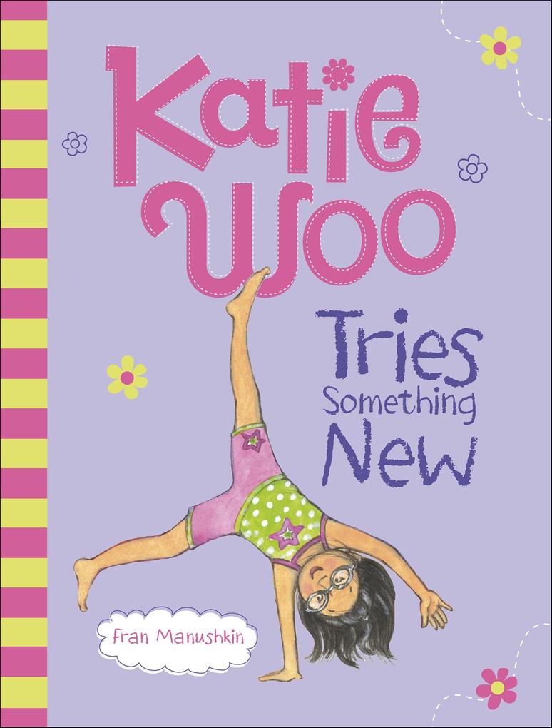 Produktbild: Katie Woo Tries Something New | Fran Manushkin