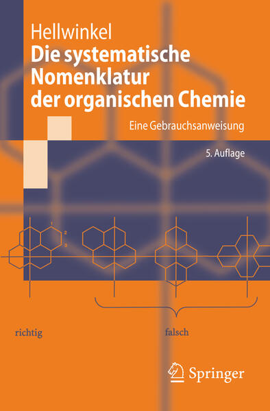 Produktbild: Die systematische Nomenklatur der organischen Chemie | Dieter Hellwinkel