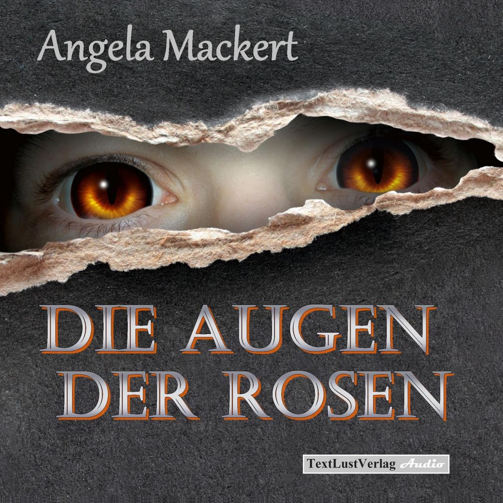 Produktbild: Die Augen der Rosen | Angela Mackert