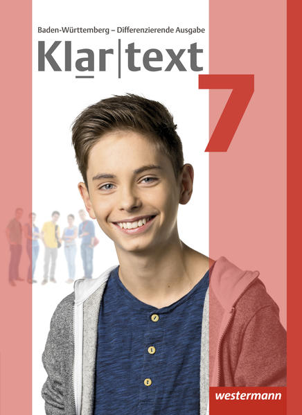Produktbild: Klartext 7. Schulbuch. Differenzierende Ausgabe. Baden-Württemberg | Sabine Bäuerle, Julia Habel, Mireille Hoppen, Valerie Kirchner, Susanne Röder-Wittl
