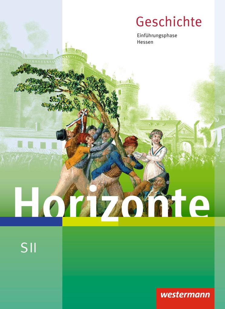 Produktbild: Horizonte. Schulbuch. Einführungsphase. Hessen | Ulrich Baumgärtner, Frank Schweppenstette