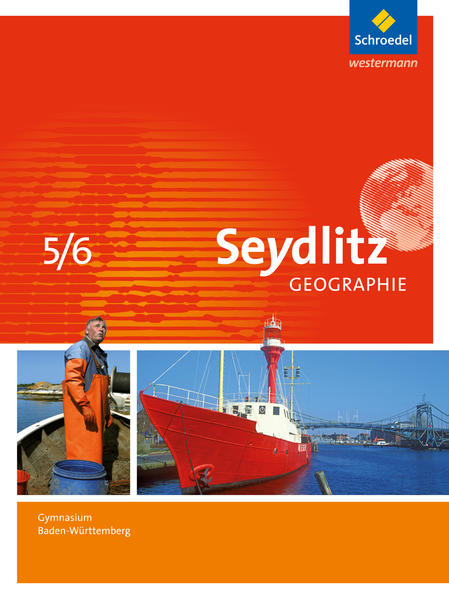 Produktbild: Seydlitz Geographie 5 / 6. Schulbuch. Gymnasien. Baden-Württemberg | Patricia Dreizler, Andreas Greis, Inge Hamm, Anja Hebel, Felix Kietz