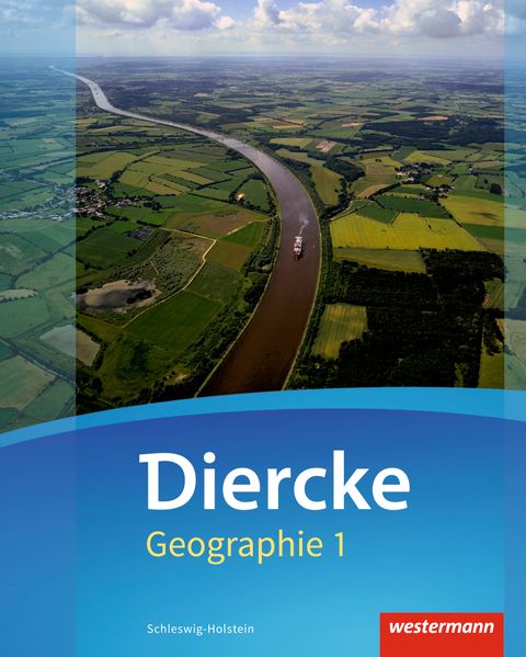 Produktbild: Diercke Geographie 1. Schulbuch. Schleswig-Holstein | Katja Antal, Ann Sophie Fladvad, Timo Frambach, Jan-Gunnar Grote, Stefan Junker