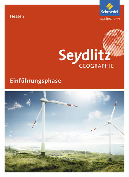 Produktbild: Seydlitz Geographie. Schulbuch. Einführungsphase. Hessen | Reinhard Bok, Volker Dorsch, Alexander König, Tammo Rock, Hartmut Rupprecht