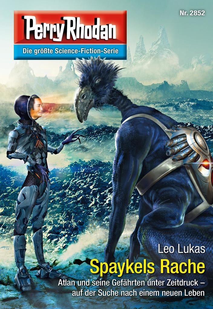 Produktbild: Perry Rhodan 2852: Spaykels Rache | Leo Lukas