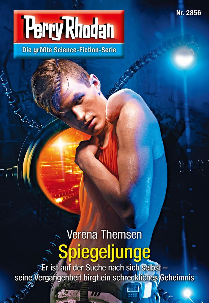 Produktbild: Perry Rhodan 2856: Spiegeljunge | Verena Themsen