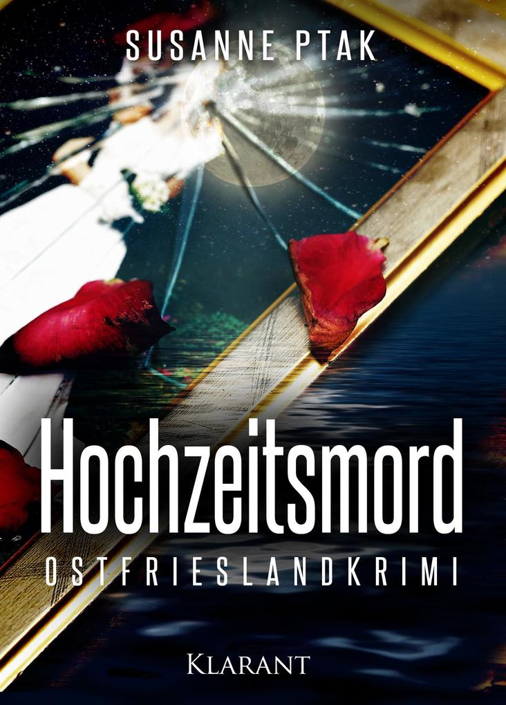 Produktbild: Hochzeitsmord. Ostfrieslandkrimi | Susanne Ptak