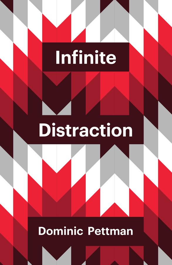 Produktbild: Infinite Distraction | Dominic Pettman