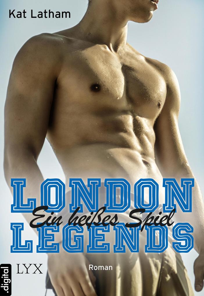 Produktbild: London Legends - Ein heißes Spiel | Kat Latham