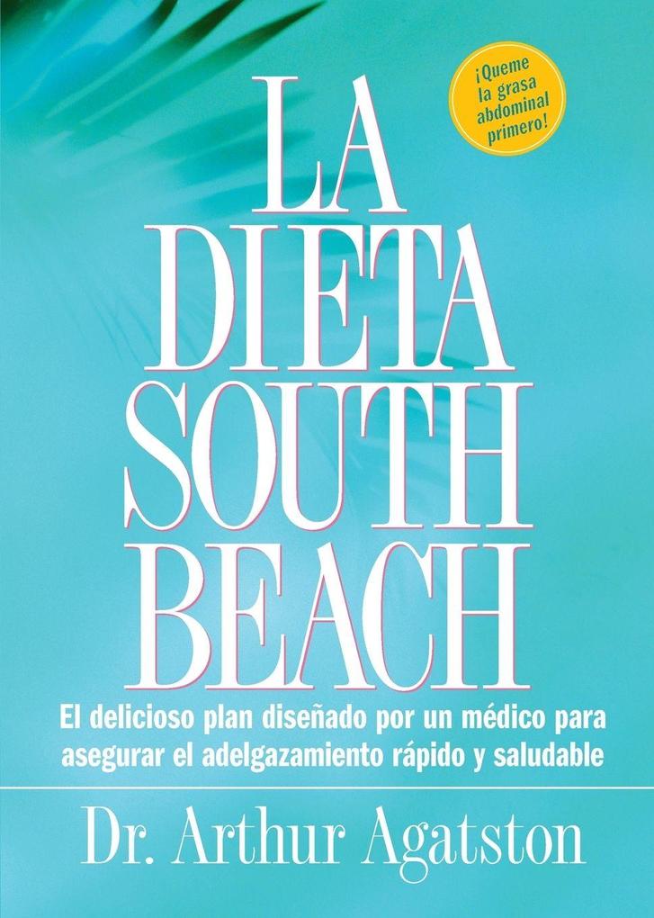 Produktbild: La Dieta South Beach | Arthur Agatston