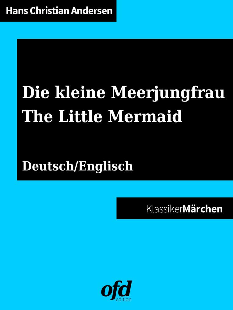Produktbild: Die kleine Meerjungfrau - The Little Mermaid | Hans Christian Andersen
