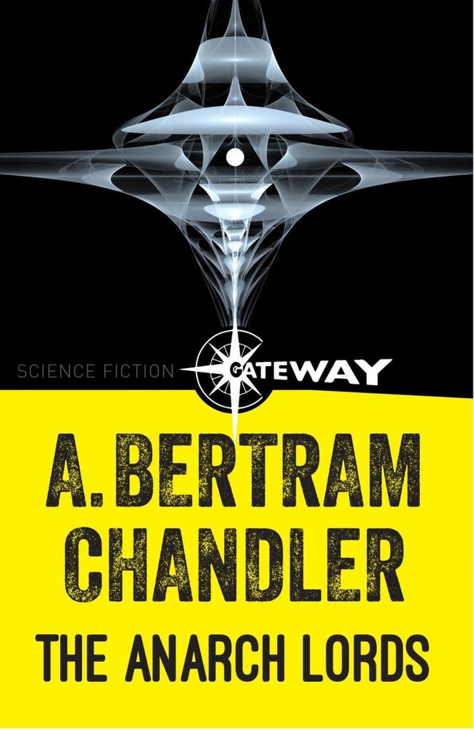 Produktbild: The Anarch Lords | A. Bertram Chandler