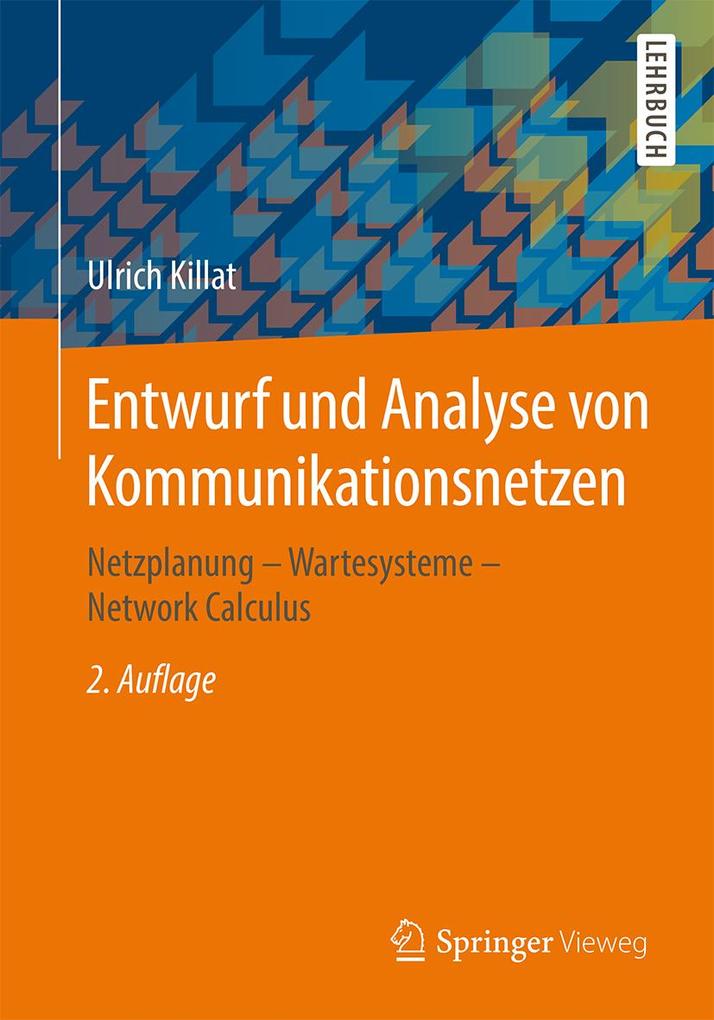Produktbild: Entwurf und Analyse von Kommunikationsnetzen | Ulrich Killat