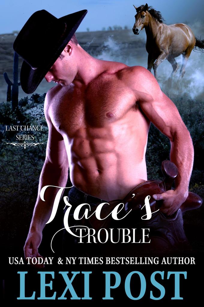 Produktbild: Trace's Trouble (Last Chance, #2) | Lexi Post