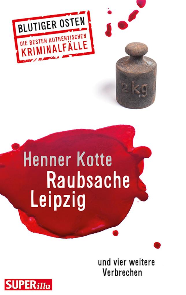 Produktbild: Raubsache Leipzig | Henner Kotte