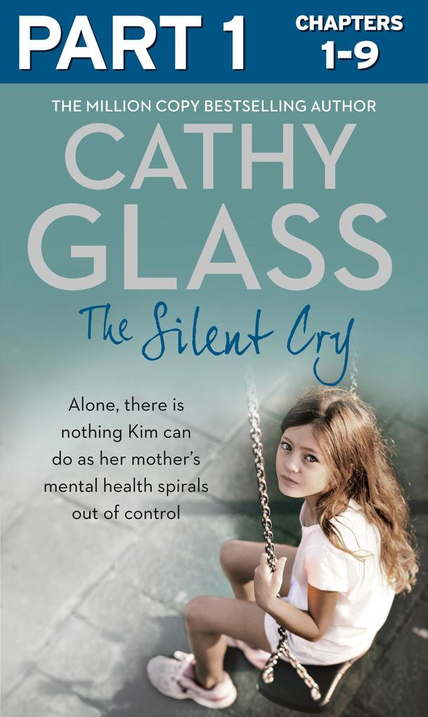 Produktbild: The Silent Cry: Part 1 of 3 | Cathy Glass
