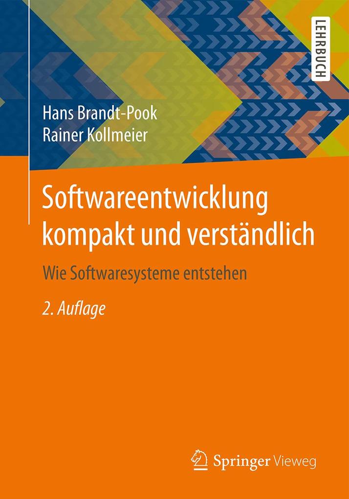Produktbild: Softwareentwicklung kompakt und verständlich | Hans Brandt-Pook, Rainer Kollmeier