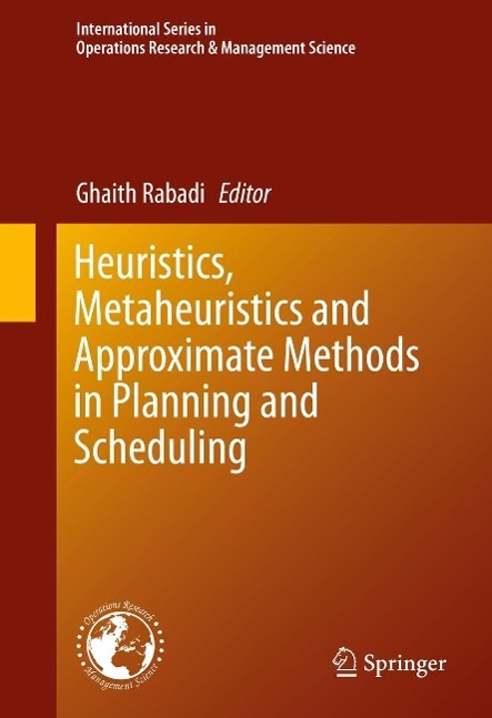 Produktbild: Heuristics, Metaheuristics and Approximate Methods in Planning and Scheduling