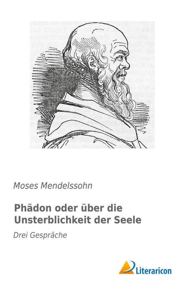 Produktbild: Phädon oder über die Unsterblichkeit der Seele | Moses Mendelssohn