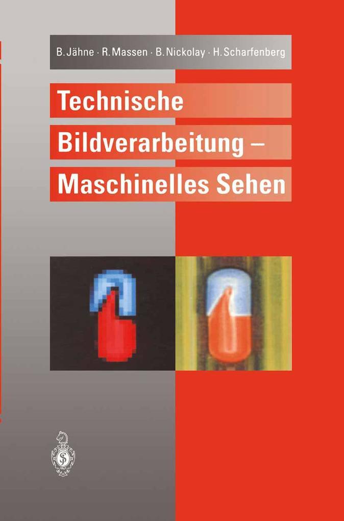 Produktbild: Technische Bildverarbeitung - Maschinelles Sehen | Bernd Jähne, Robert Massen, Bertram Nickolay, Harald Scharfenberg