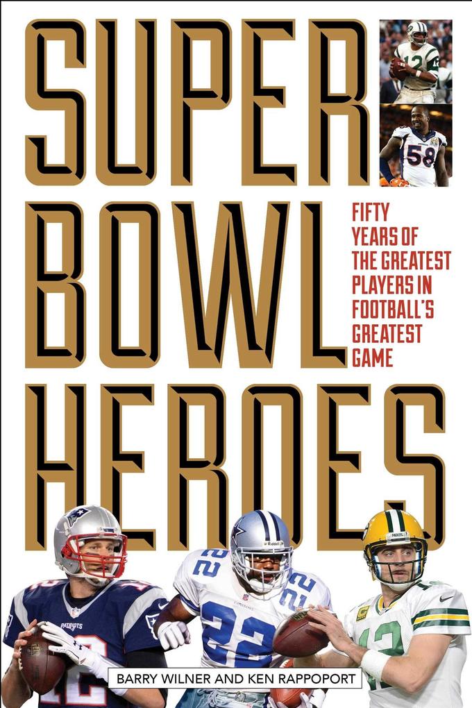 Produktbild: Super Bowl Heroes | Barry Wilner, Ken Rappoport