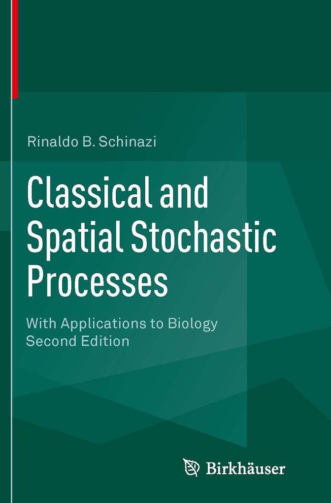 Produktbild: Classical and Spatial Stochastic Processes | Rinaldo B. Schinazi