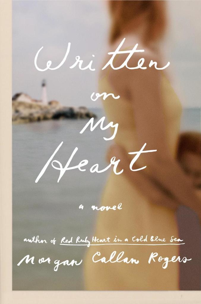 Produktbild: Written on My Heart | Morgan Callan Rogers