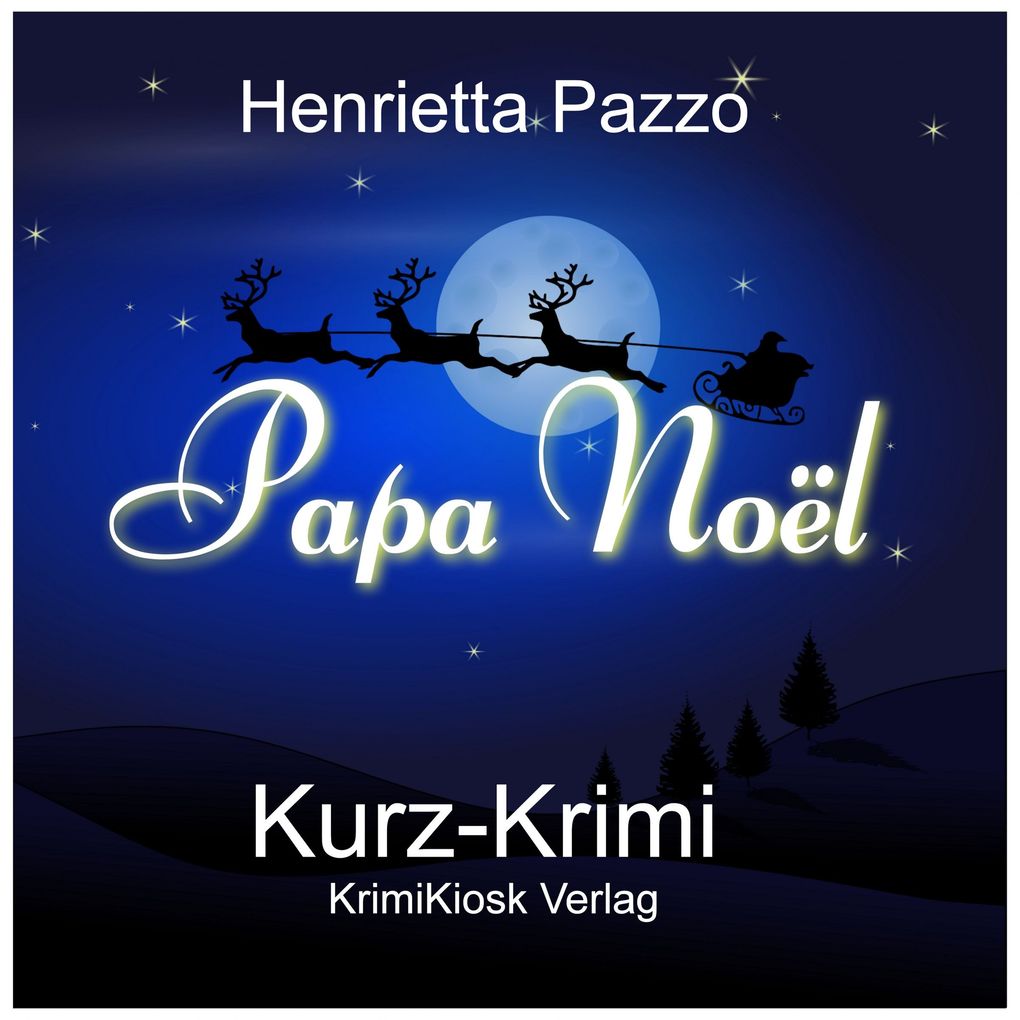 Produktbild: Papa Noël - Kurz-Krimi | Henrietta Pazzo