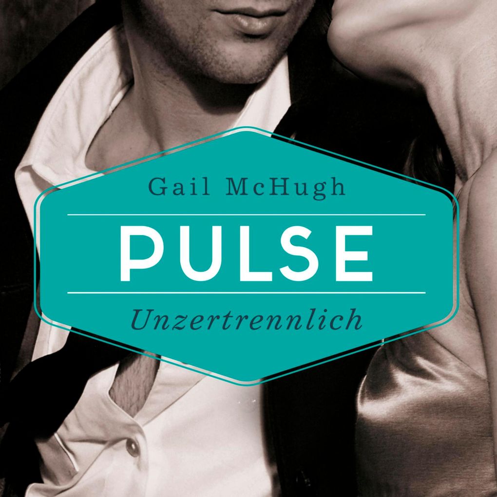 Produktbild: Collide-Serie 2: Pulse - Unzertrennlich | Gail McHugh