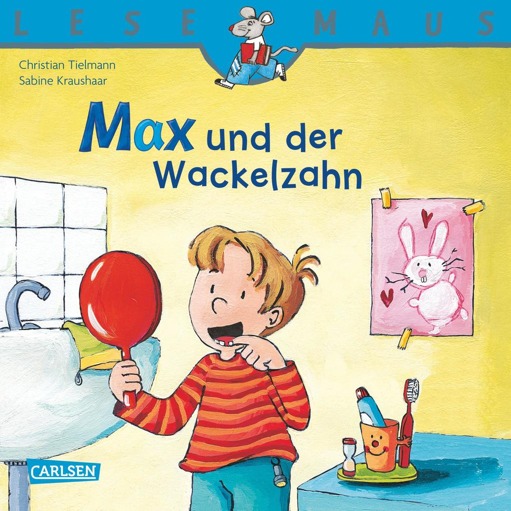 LESEMAUS: Max und der Wackelzahn als eBook epub