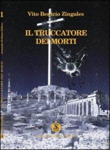 Produktbild: Il truccatore di morti | Vito Benito Zingales